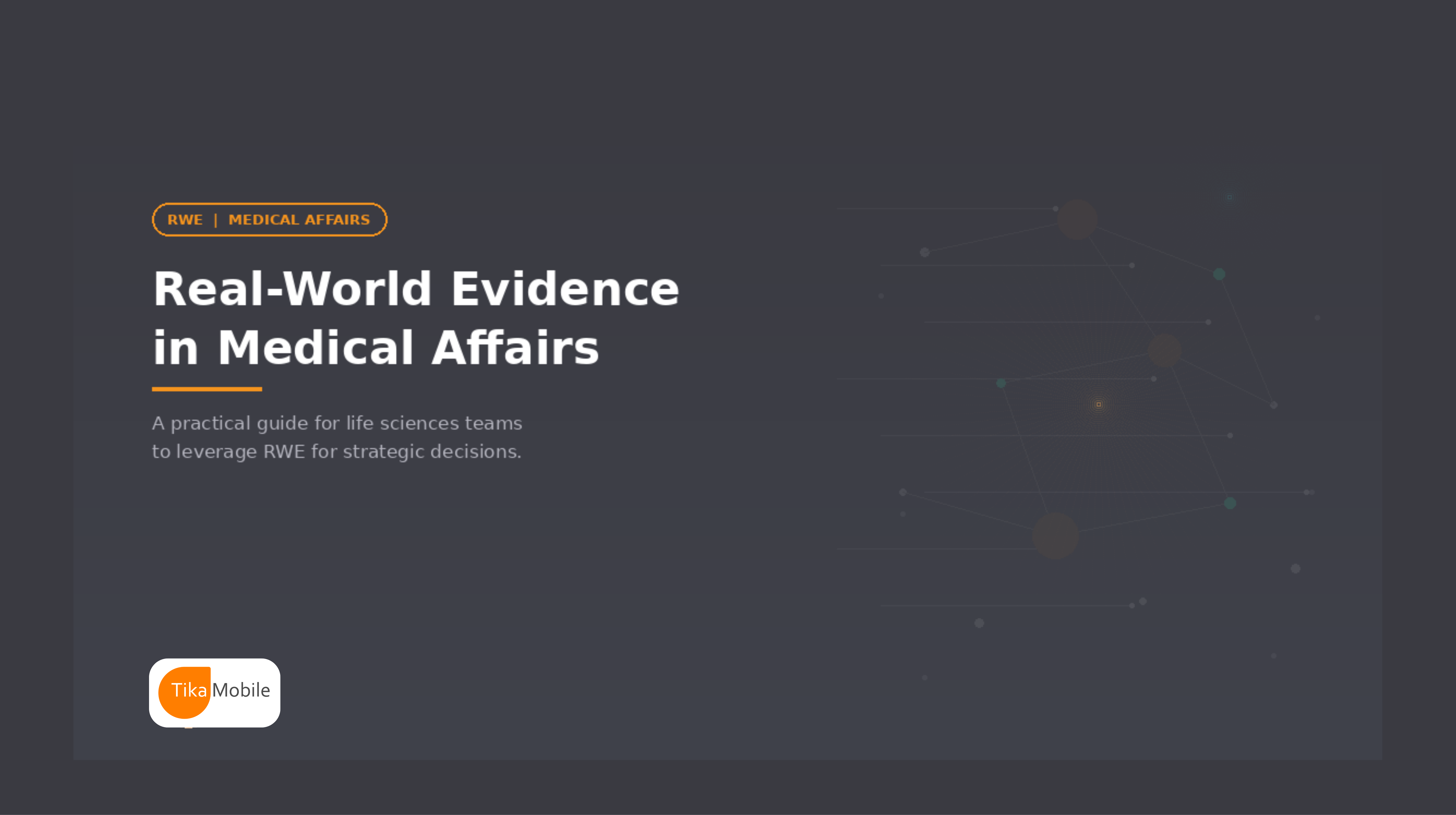 Real-World Evidence in Medical Affairs: A Practical Guide
