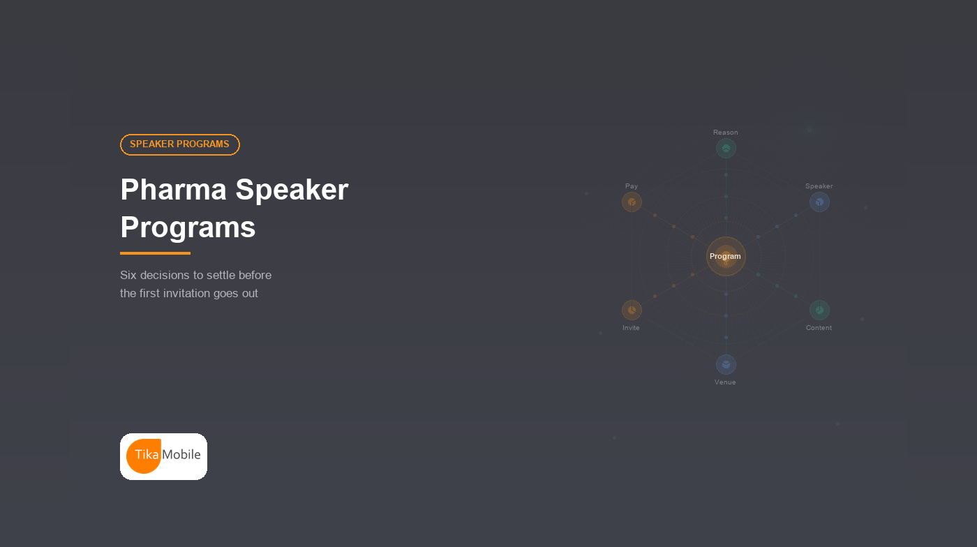 Pharma Speaker Programs: Six Decisions to Make Before the First Invite