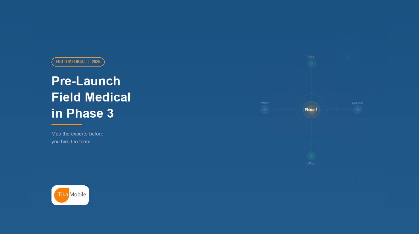 Pre-Launch Field Medical Starts in Phase 3