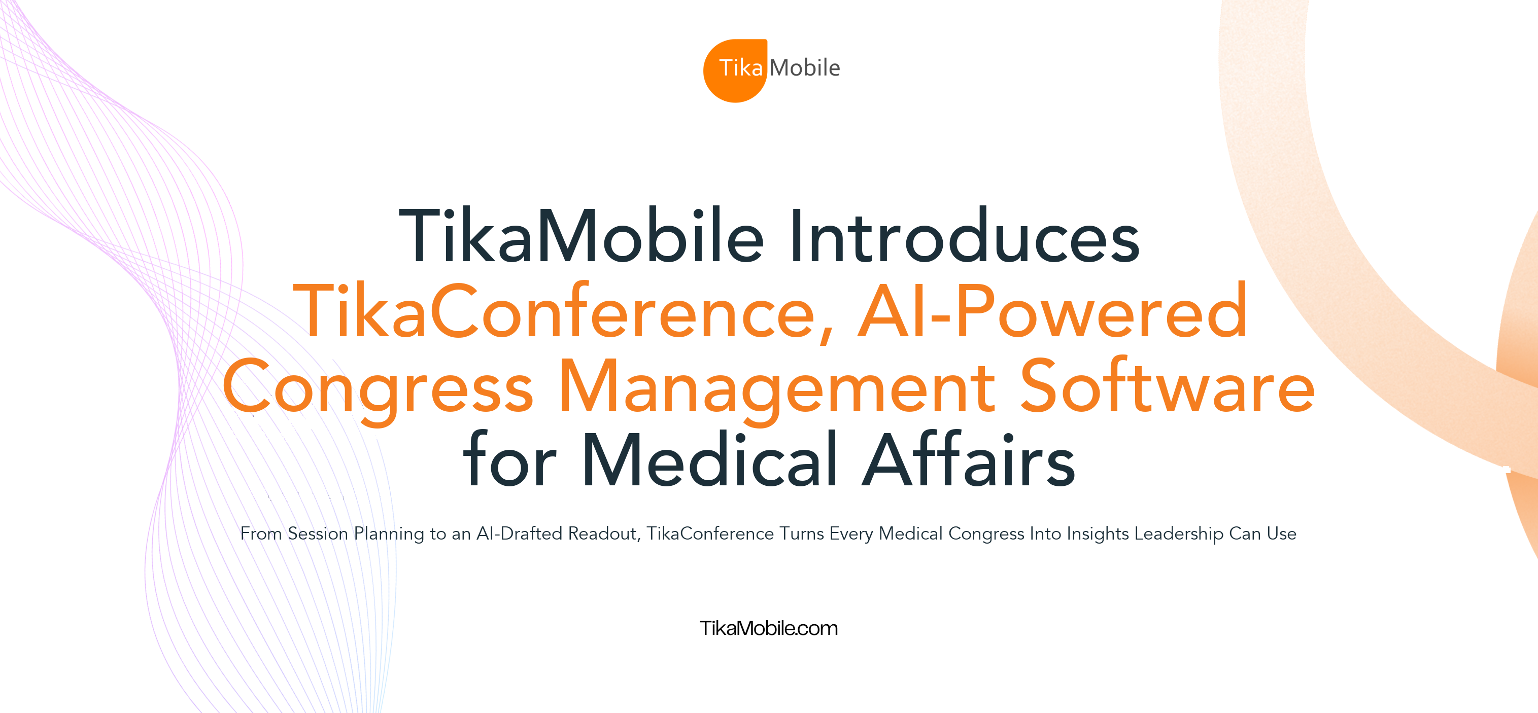 TikaMobile Introduces TikaConference, AI-Powered Congress Management Software for Medical Affairs